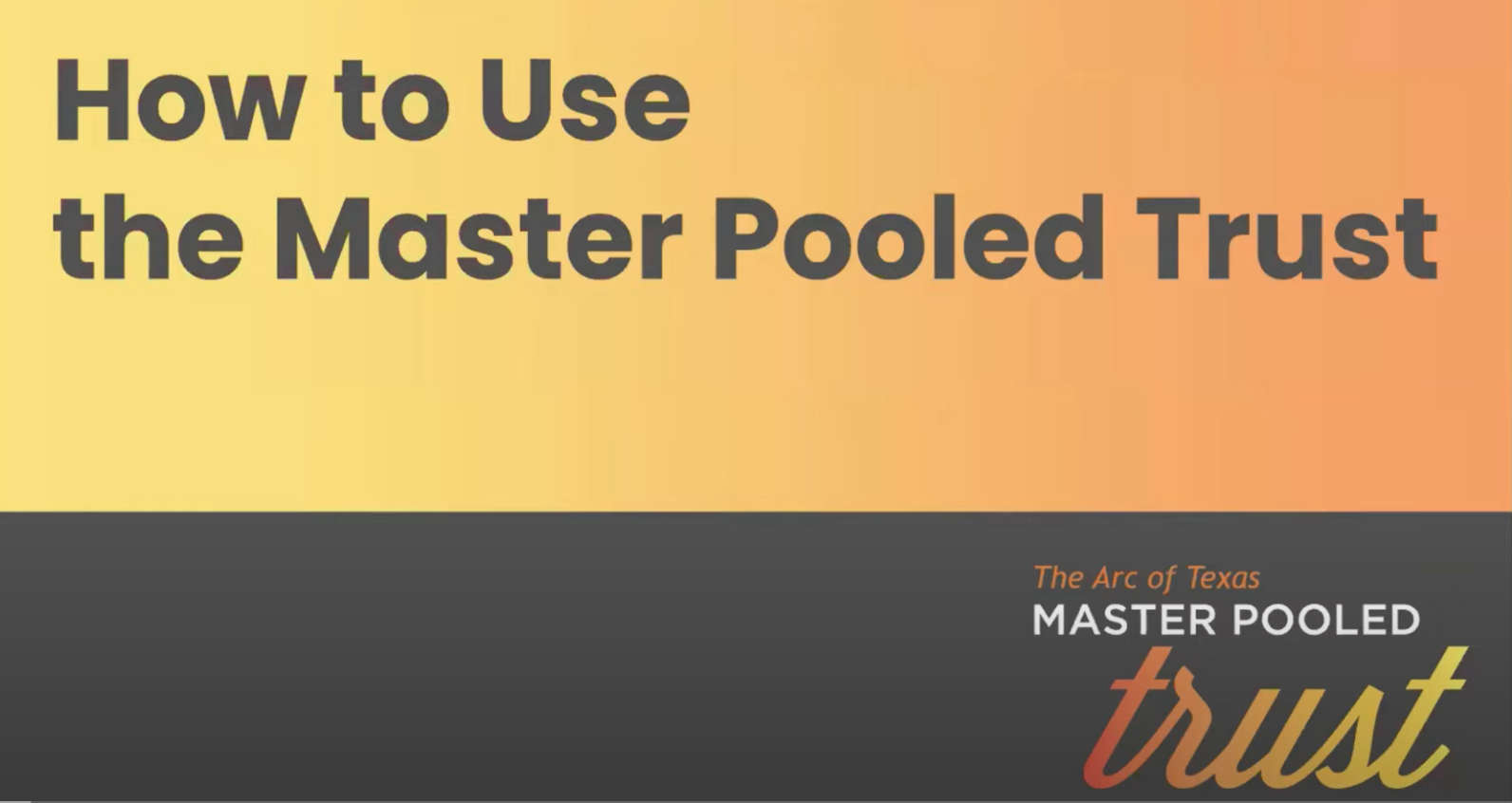 How to Use the Master Pooled Trust